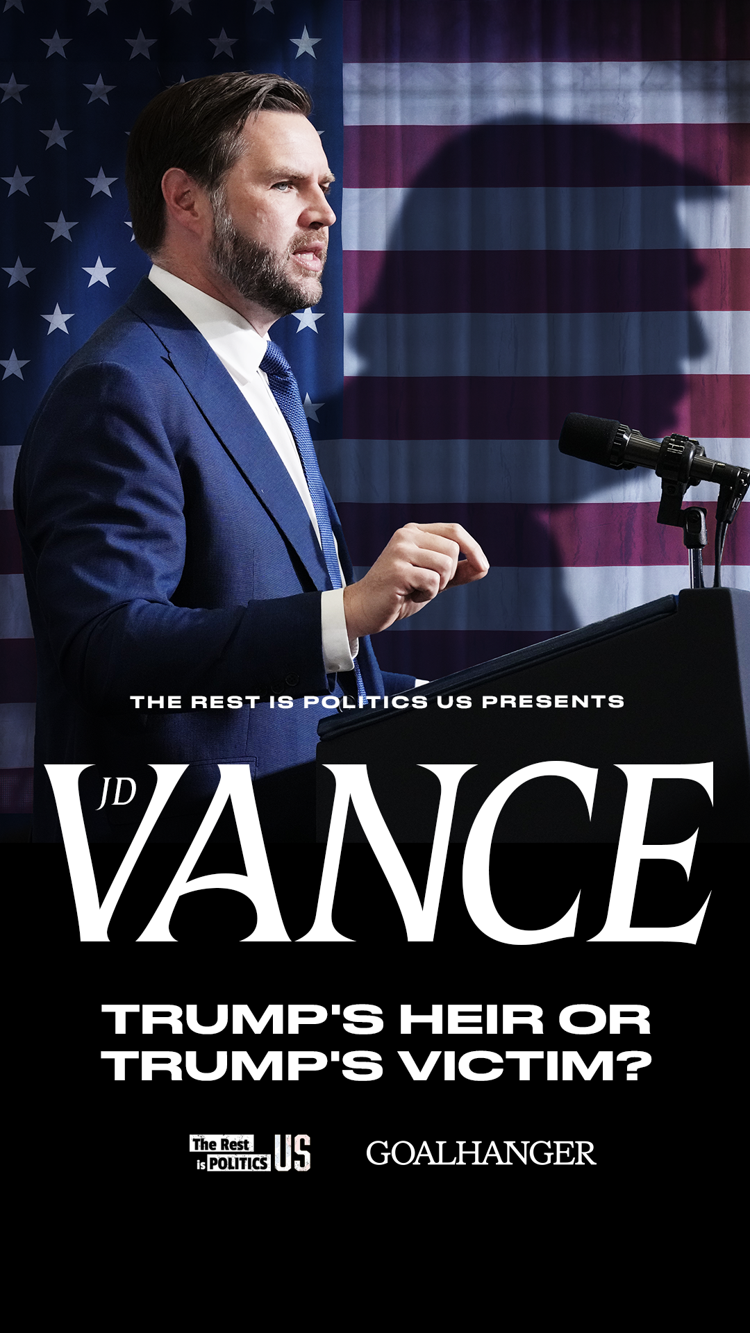 The Rest Is Politics US presents — JD Vance: Trump's Heir or Trump's Victim?